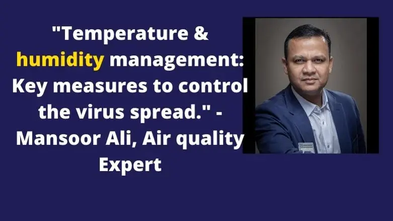 Control Humidity inside Your Clinic to Minimize COVID-19 Spread: Mansoor Ali